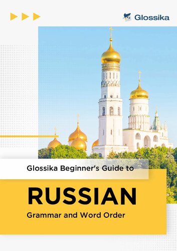 Glossika Beginners Guide To Russian Grammar And Word Order Michael Campbell
