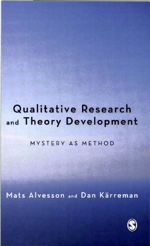 Qualitative Research And Theory Development Mystery As Method 1st Edition Mats Alvesson