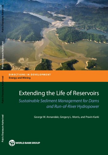 Extending The Life Of Reservoirs Sustainable Sediment Management For Ror Hydropower And Dams Directions In Development Energy And Mining For Runofriver Hydropower And Dams Pravin Karki Editor