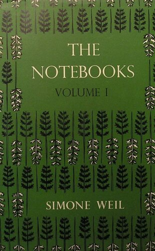 First And Last Notebooks Supernatural Knowledge Simone Weil Selected Works Simone Weil