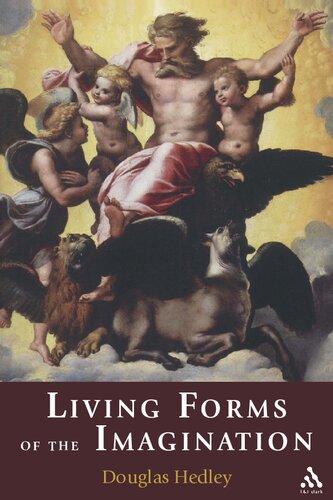 Living Forms Of The Imagination Douglas Hedley