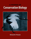 A Primer Of Conservation Biology 3rd Edition Richard B Primack