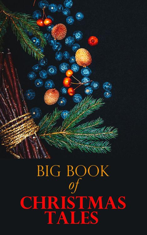 Big Book Of Christmas Tales Louisa May Alcott O Henry Hans Christian Andersen