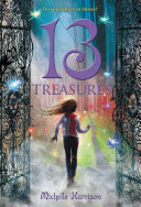 13 Treasures 13 Treasures Trilogy Book 1 Michelle Harrison