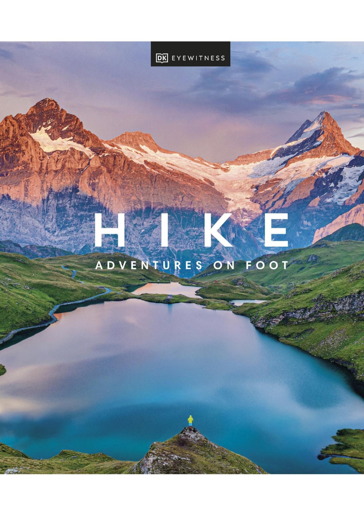 Hike Adventures On Foot Dk Eyewitness
