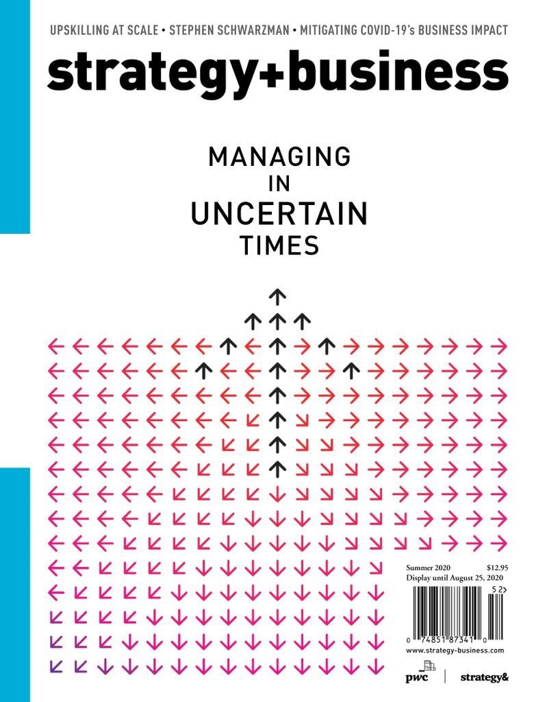 Strategybusiness Issue 99 Summer 2020 Daniel Gross Editor In Chief Editor In Chief