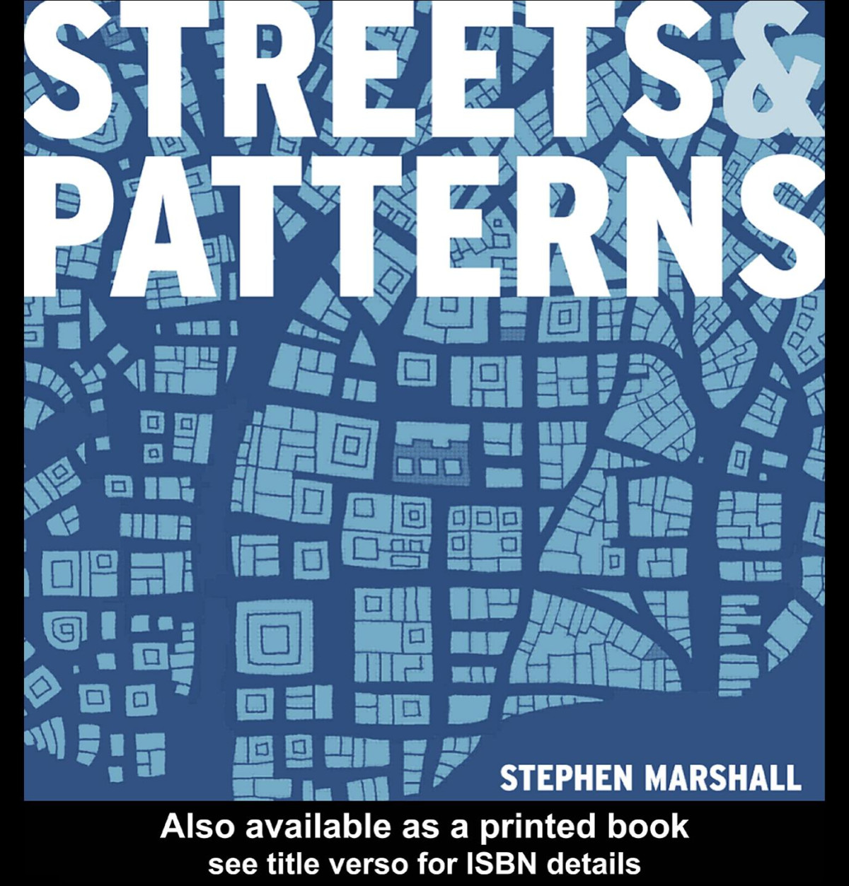 Streets And Patterns Stephen Marshall