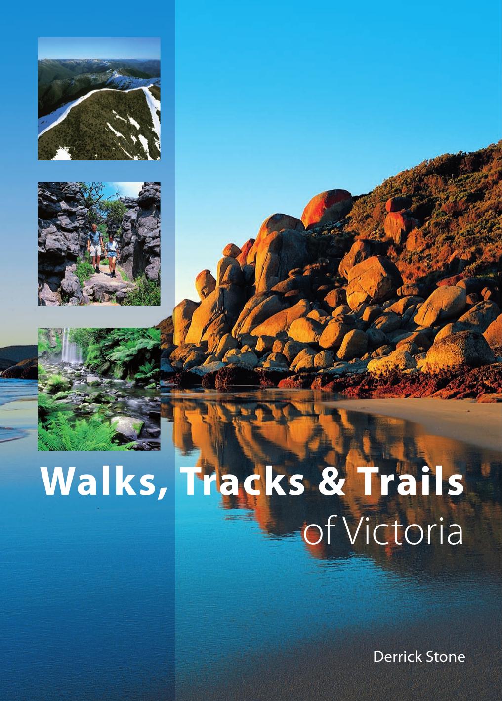 Walks Tracks Trails Of Victoria Derrick Stone