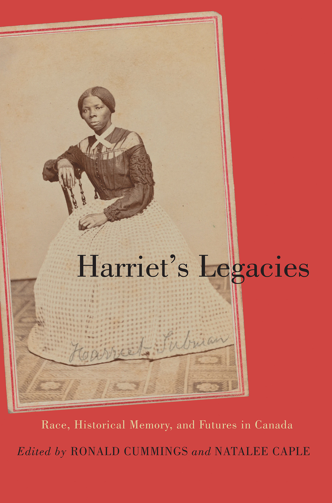 Harriets Legacies Ronald Cummings
