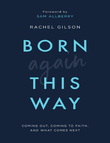 Born Again This Way Rachel Gilson