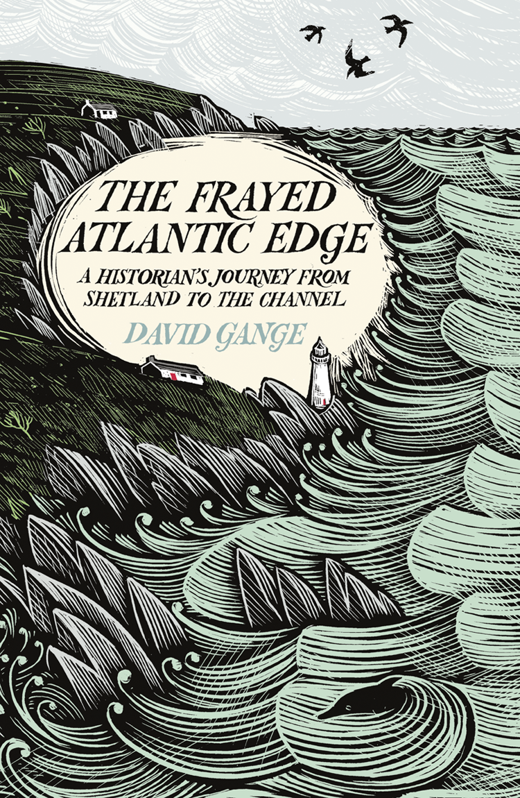 The Frayed Atlantic Edge David Gange