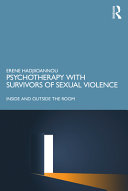 Psychotherapy With Survivors Of Sexual Violence Inside And Outside The Room 1st Edition Erene Hadjiioannou