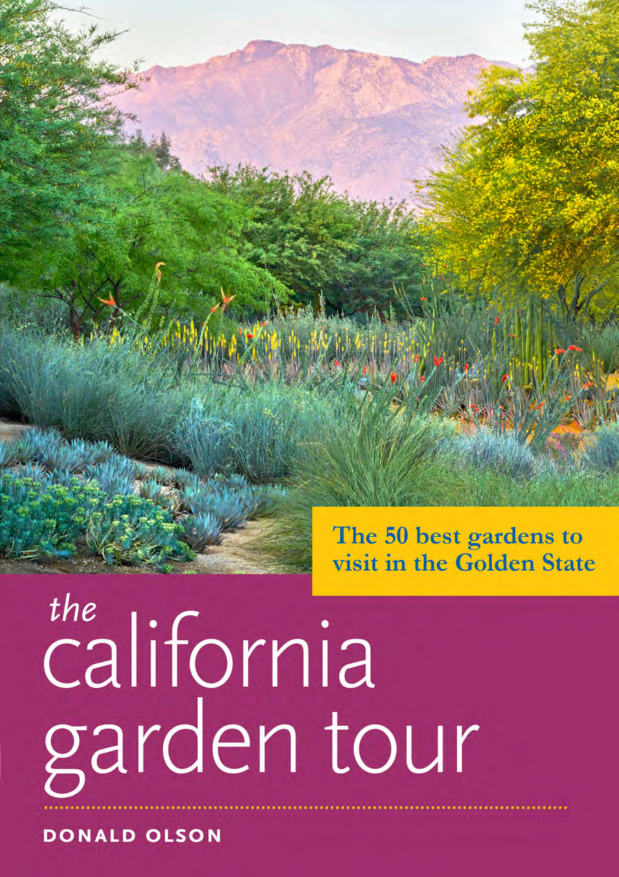 The California Garden Tour Donald Olson