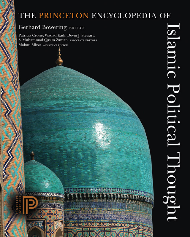 The Princeton Encyclopedia Of Islamic Political Thought Bowering