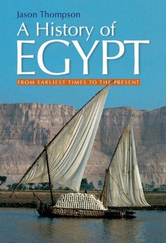 A History Of Egypt From Earliest Times To The Present Jason Thompson