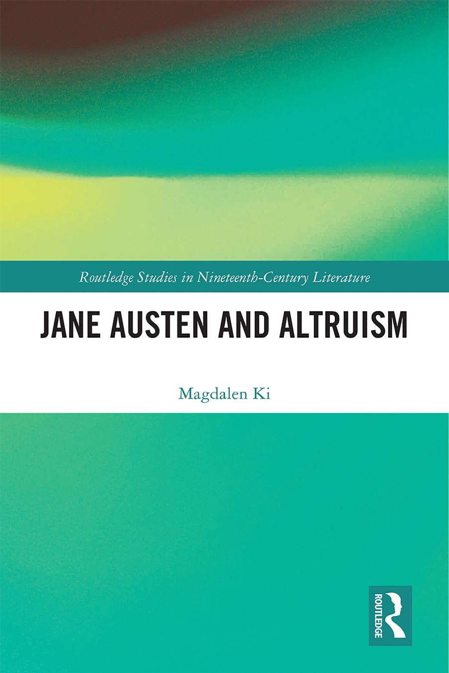 Jane Austen And Altruism 1st Edition Magdalen Ki