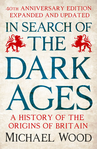 In Search Of The Dark Ages Michael Wood