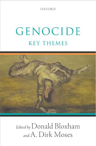 Genocide Key Themes Donald Bloxham A Dirk Moses