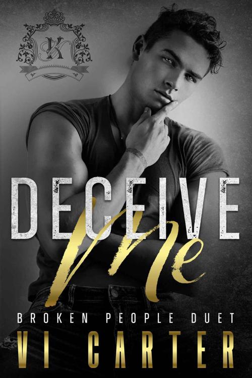 Deceive Me Broken People Duet 1 1st Edition Vi Carter