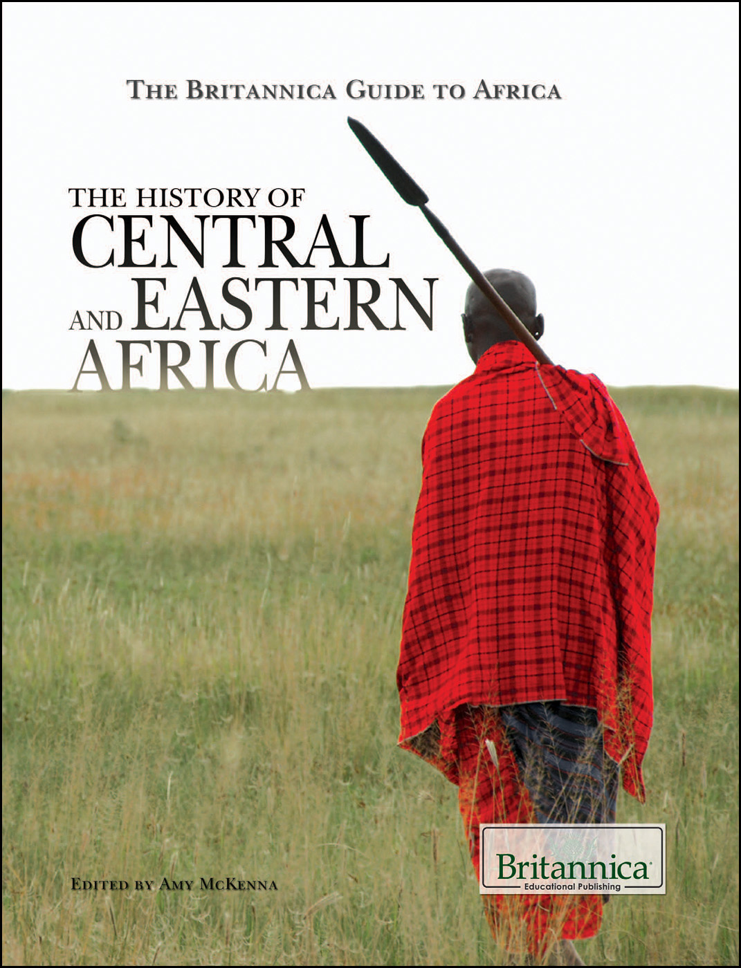 The History Of Central And Eastern Africa Britannica Educational Publishing