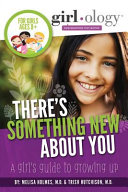 Girlology Theres Something New About You Melisa Holmes Trish Hutchison
