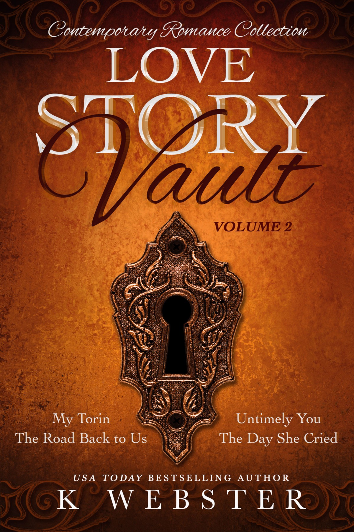 Love Story Vault Volume 2 Contemporary Romance Collection K Webster