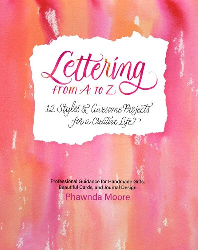 Lettering From A To Z 12 Styles Awesome Projects For A Creative Life Phawnda Moore