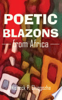 Poetic Blazons From Africa Chingozha Misheck P