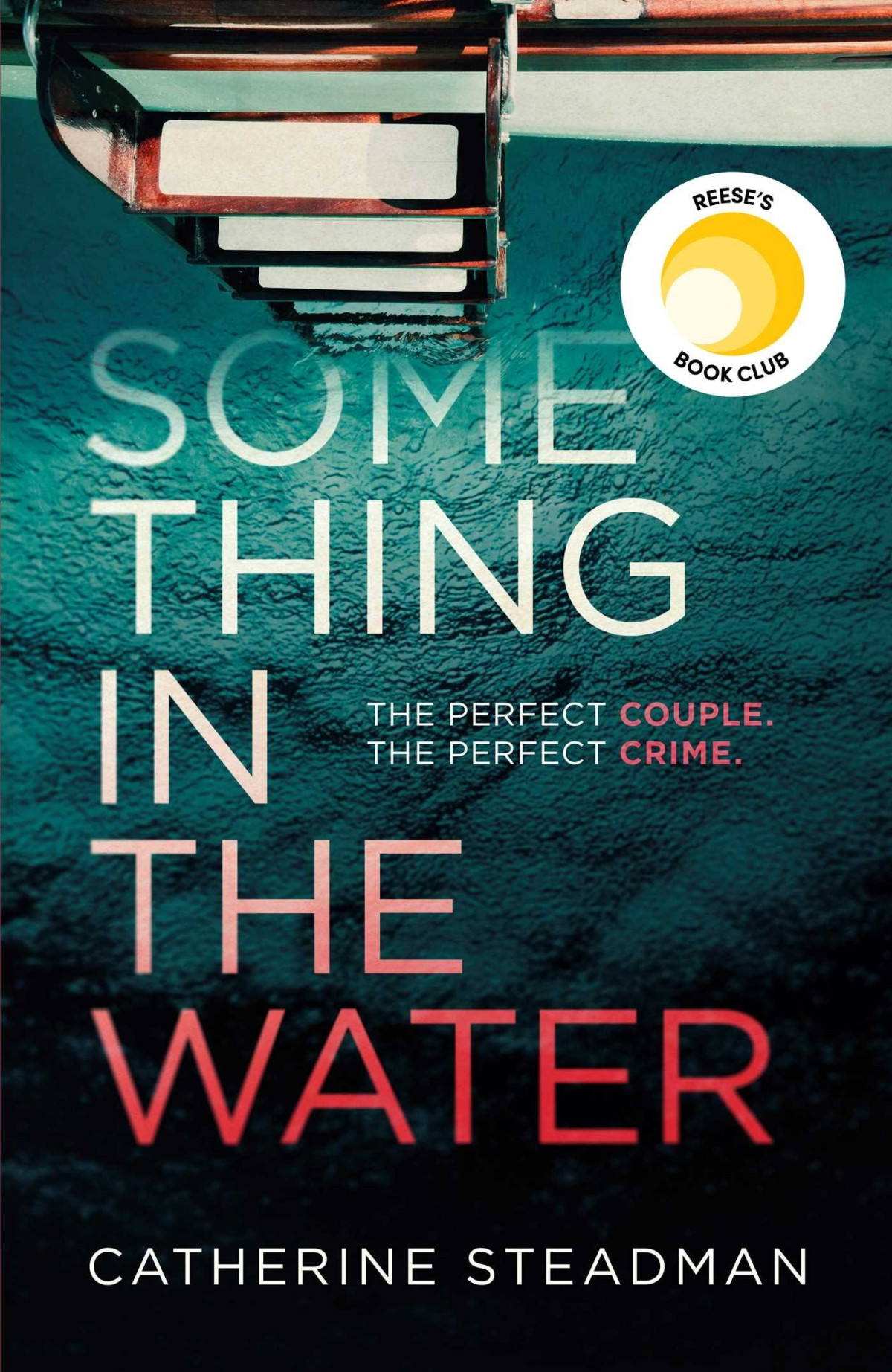 Something In The Water Catherine Steadman
