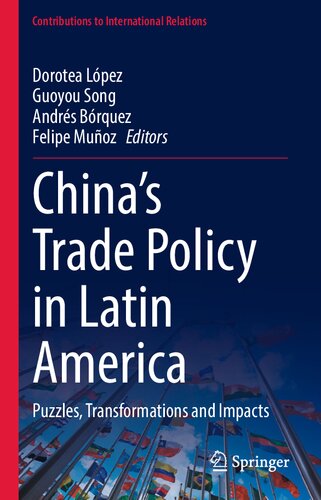 Chinas Trade Policy In Latin America Dorotea Lpez Guoyou Song