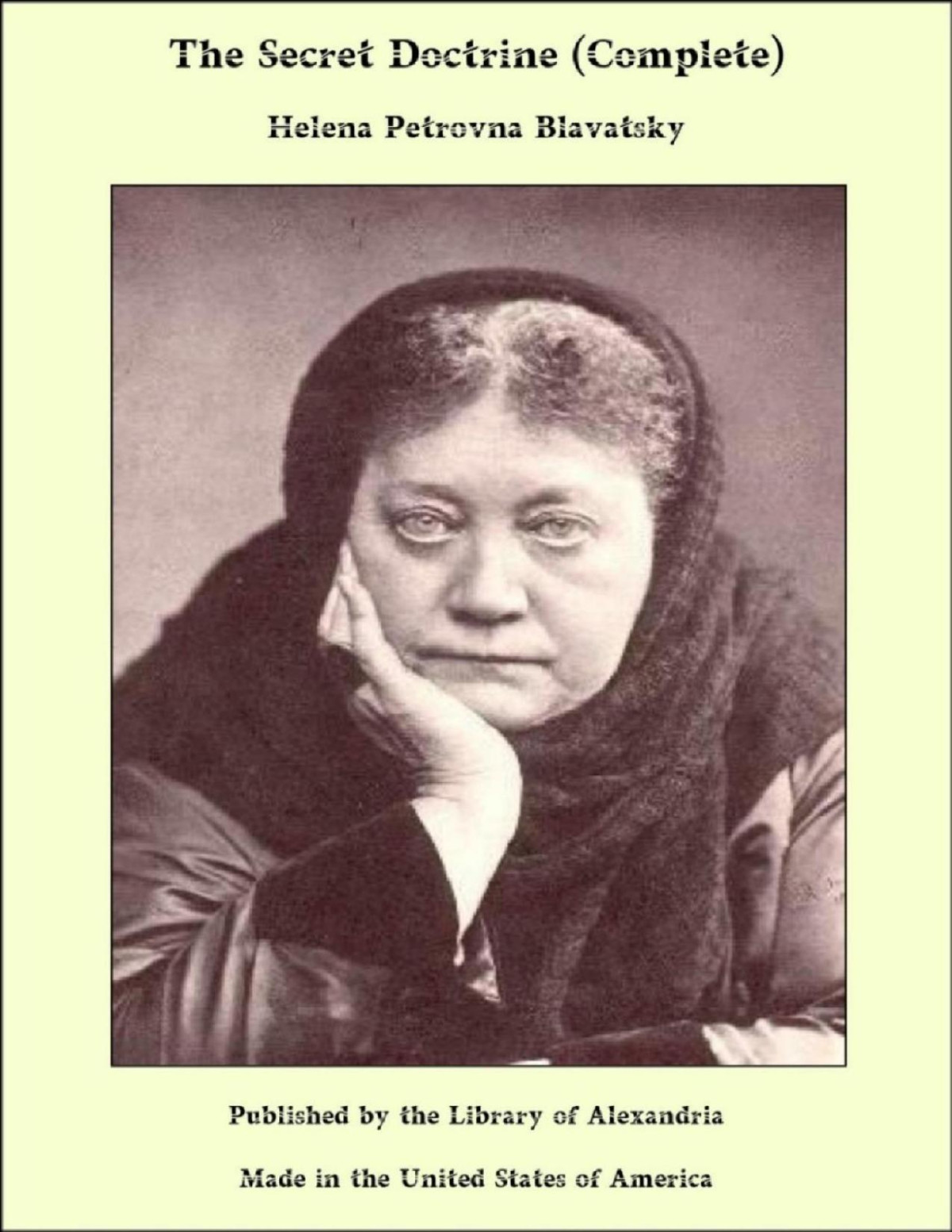 The Secret Doctrine Complete Helena Petrovna Blavatsky