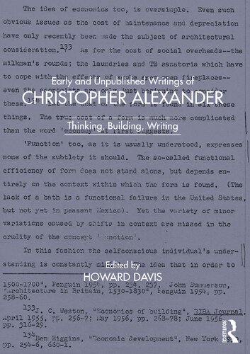 Early And Unpublished Writings Of Christopher Alexander Thinking Building Writing 1st Edition Christopher Alexander