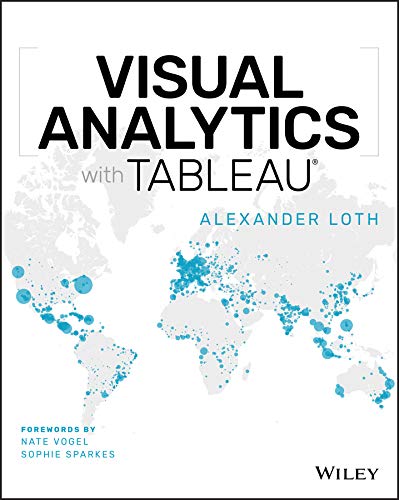 Visual Analytics With Tableau Alexander Loth
