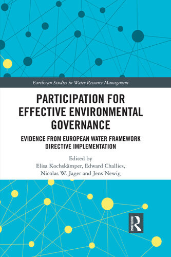 Participation For Effective Environmental Governance Evidence From European Water Framework Directive Implementation Elisa Kochskamper Edward Challies Nicolas W Jager Jens Newig