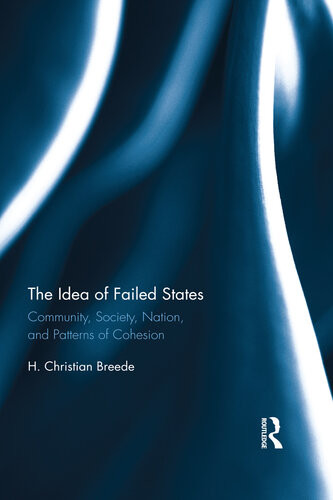 The Idea Of Failed States Community Society Nation And Patterns Of Cohesion H Christian Breede
