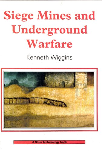 Siege Mines And Underground Warfare Kenneth Wiggins