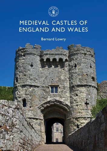 Medieval Castles Of England And Wales Bernard Lowry