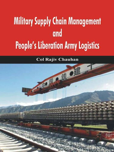 Military Supply Chain Management And Peoples Liberation Army Logistics Rajiv Chauhan