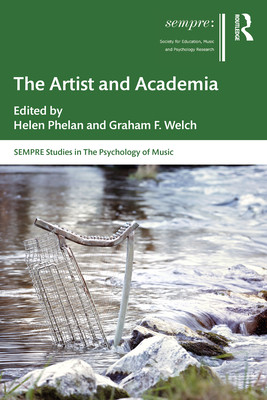 The Artist And Academia 1st Edition Helen Phelan Graham F Welch