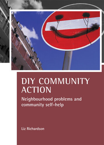 Diy Community Action Neighbourhood Problems And Community Selfhelp Liz Richardson