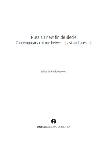 Russias New Fin De Sicle Contemporary Culture Between Past And Present Tom Newman Birgit Beumers Melanie Marshall Ellen Thomas