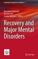 Recovery And Major Mental Disorders Bernardo Carpiniello Antonio Vita