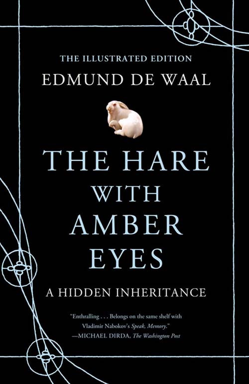 The Hare With Amber Eyes Edmund De Waal