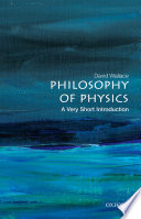 Philosophy Of Physics A Very Short Introduction David Wallace