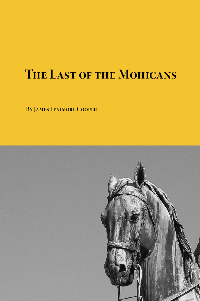 The Last Of The Mohicans James Fenimore Cooper
