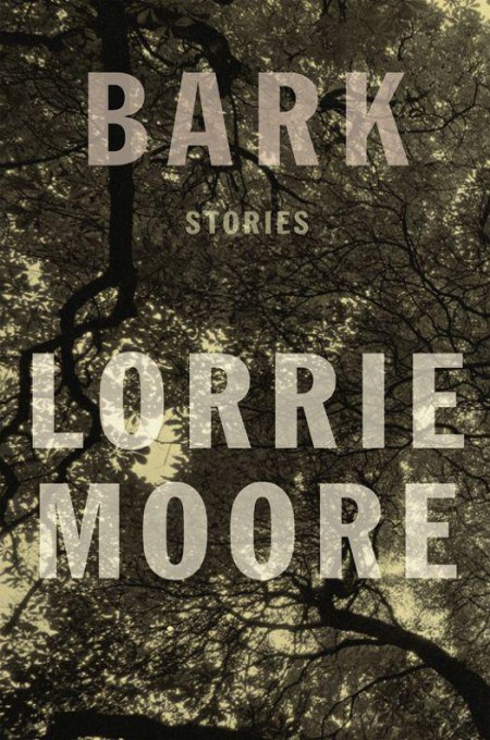 Bark Stories Lorrie Moore