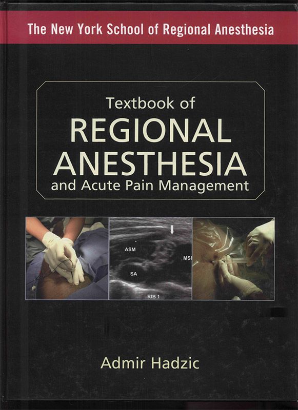 Textbook Of Regional Anesthesia And Acute Pain Management Admir Hadzic