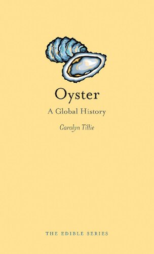 Oyster A Global History Carolyn Tillie