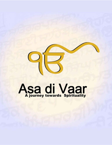 Asa Di Vaar A Journey Towards Spirituality Anonymous Sikh Book Club