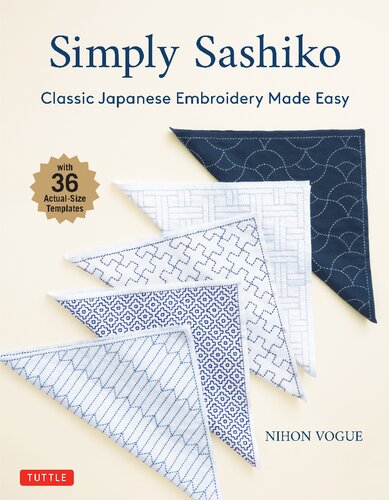 Simply Sashiko Classic Japanese Embroidery Made Easy Nihon Vogue